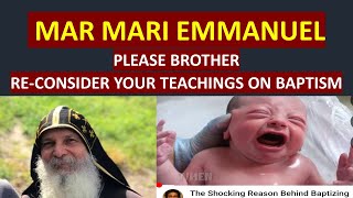 Mar Mari Emmanuel misunderstands baptism