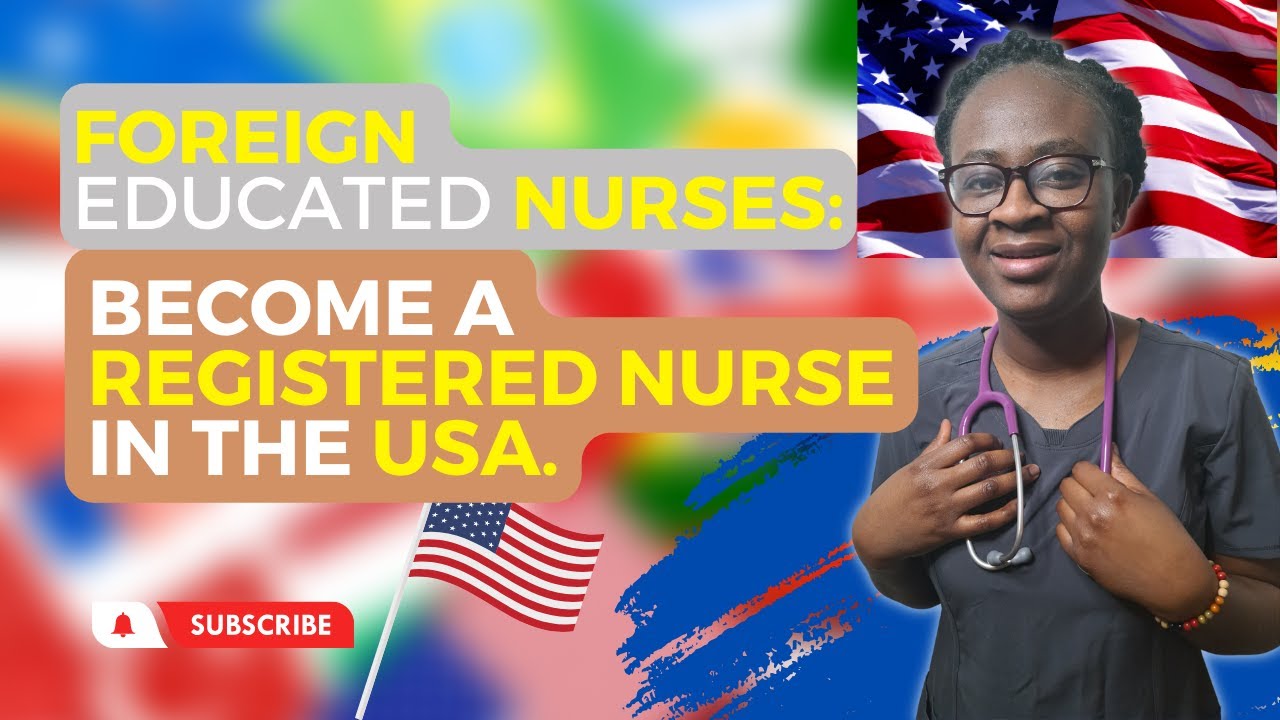 How to BECOME a Nurse in The United States as a FOREIGNER - YouTube