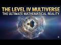 149. Level IV Multiverse | 🇬🇧