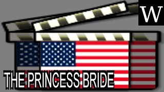 Celebrity THE PRINCESS BRIDE (film) - WikiVidi Documentary Net Worth