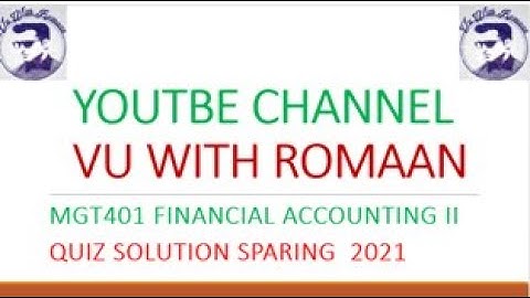 MGT401 FINANCIAL ACCOUNTING II-quiz solution 1 2021//online accounting  course