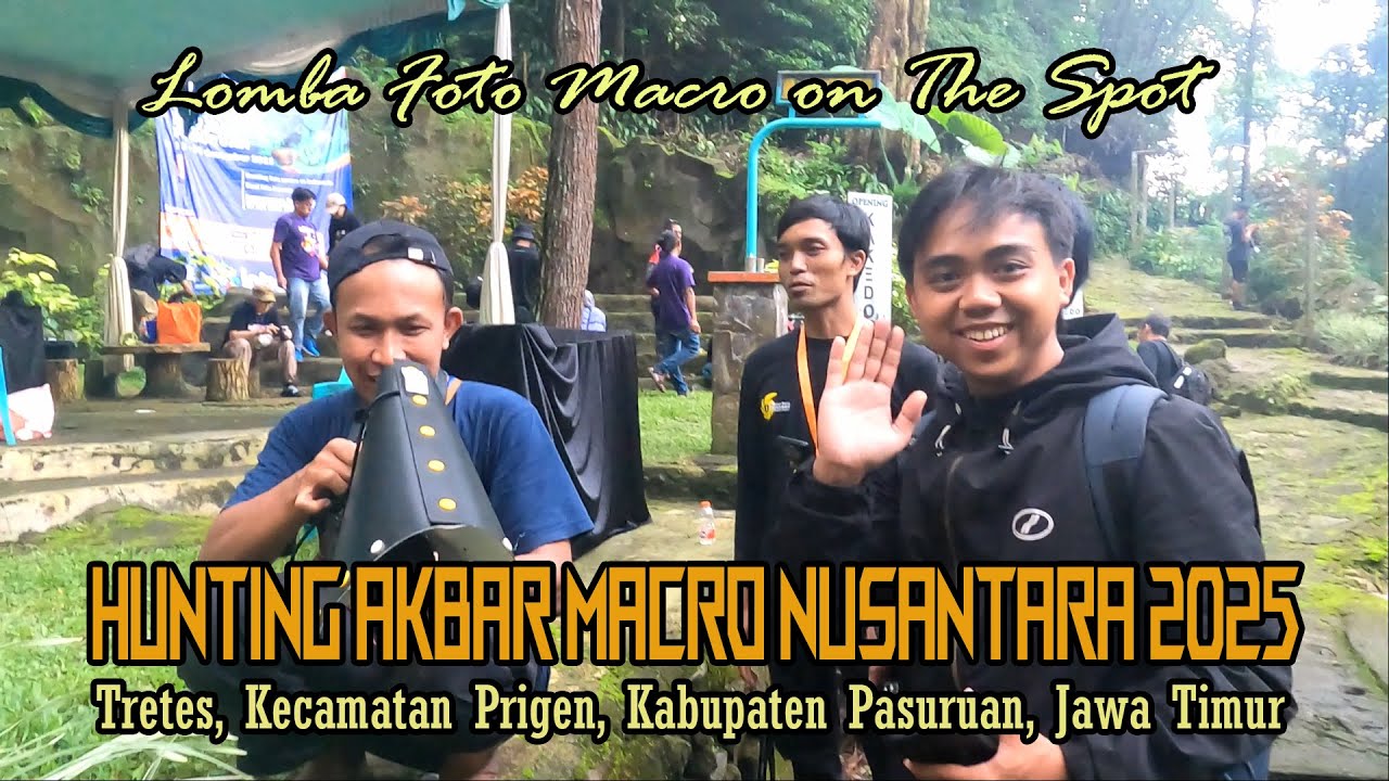 HUNTING AKBAR MACRO NUSANTARA 2025 || TRETES, KEC. PRIGEN, KAB. PASURUAN, JAWA TIMUR