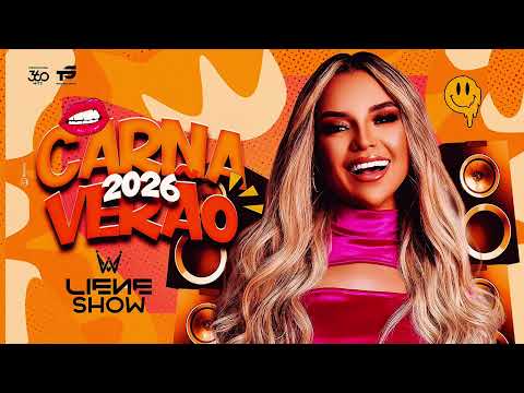 LIENE SHOW CARNAVERÃO 2026 🔥 CD COMPLETO | ARROCHA E SOFRÊNCIA #CDCARNAVERAO2026