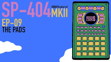 SP-404 MKII - Tutorial Series EP-09 - Working With The Pads by Nervouscook$