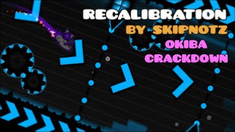 Geometry Dash - Recalibration - Skipnotz [2.01]