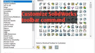 customize  Solidworks command | customize solidworks interface |  customize solidworks toolbars