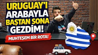 Uruguay’ı Baştan Sona Arabayla Gezdım | Güney Amerika’nın En Sakin Ülkesi?