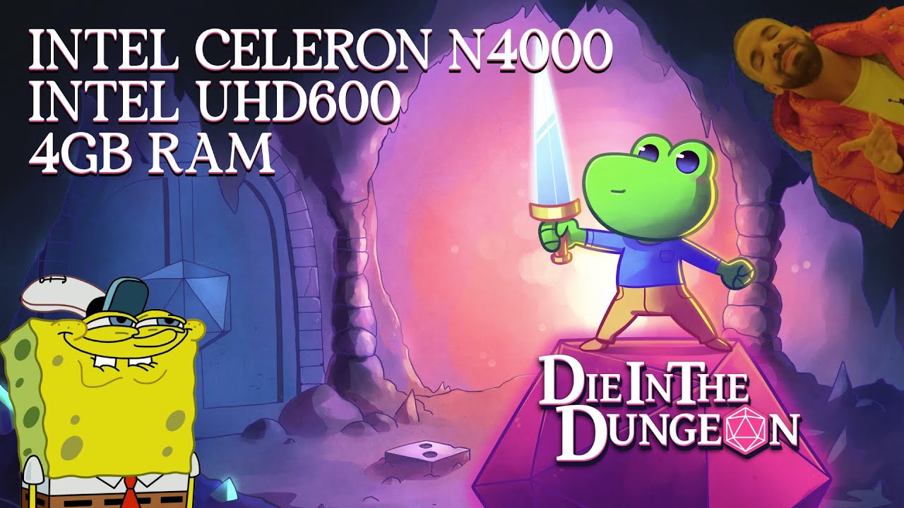 Die in the Dungeon - Intel Celeron N4000 & UHD 600 (4GB RAM) (Low End Gaming)
