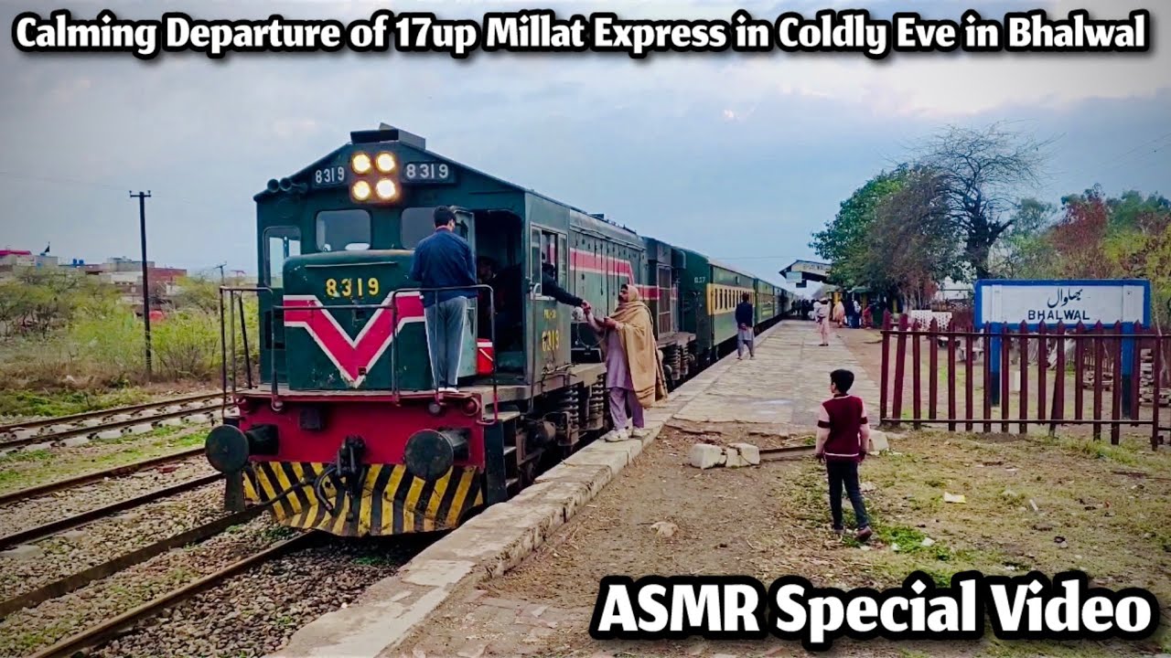 Calming departure of 17up Millat express from Bhalwal railway station | ASMR Video