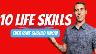 Top 10 Life Skills Everyone Should Know