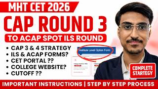 MHT CET 2026 CAP Round 3 to ILS & ACAP 🚨 What Next | Complete Admission Strategy