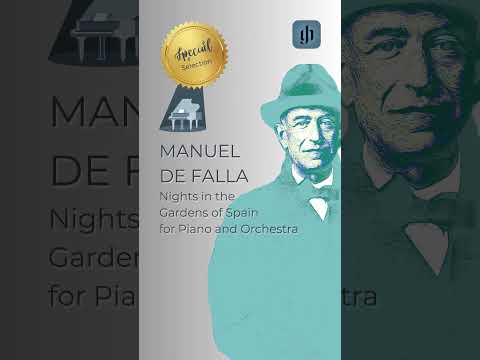 Manuel de Falla, Nights in the Gardens of Spain for Piano and Orchestra