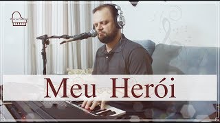 MEU HERÓI - MARCIO PINHEIRO (Cover) Daniel Sobral chords