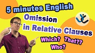 Omission in Relative Clauses