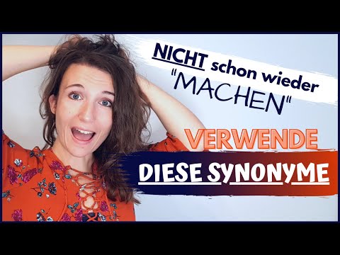 Verwende diese SYNONYME zum Verb „MACHEN