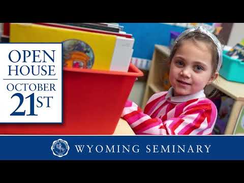 Wyoming Seminary Lower School Open House