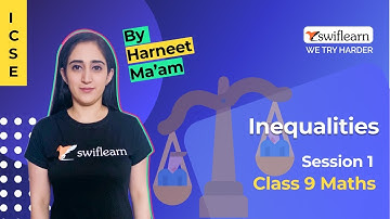 Inequalities | ICSE Class 9 | Corollary | Maths Online Class | Session 1 - Swiflearn