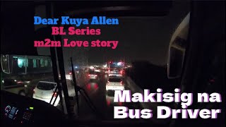 Ang Makisig na Bus Driver | Dear Kuya Allen | BL Series Love Story