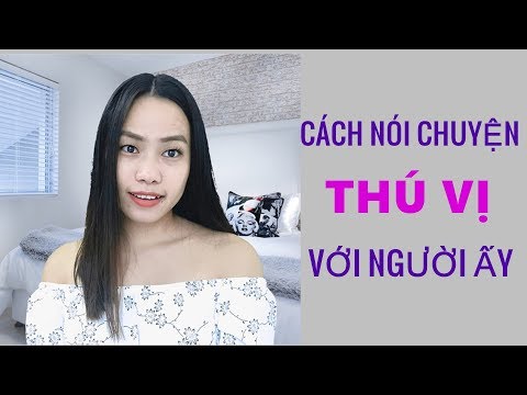 Video: Làm Thế Nào để Nói Với Anh ấy Về Tình Yêu