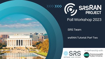 2023 Fall srsRAN Workshop - Tutorial: Part Two