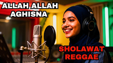 Allah Allah Aghisna Reggae 🌿 Getaran Spiritual yang Menggetarkan Jiwa & Menenangkan Hati