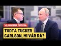 Újabb interjú Putyinnal: letartóztathatják Tucker Carlsont? (teljes beszélgetés magyarul)