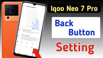Iqoo neo 7 pro back button setting | Iqoo neo 7 pro me back button kaise lagaye setting