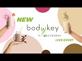Bodykey by NUTRIWAY®️ Live Event