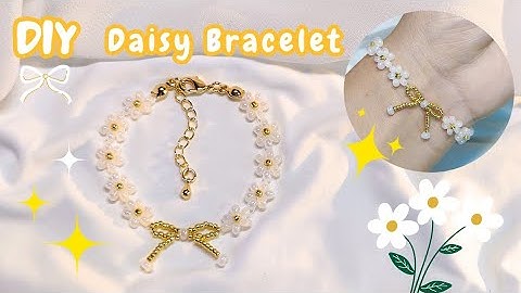 How to make a Daisy Bracelet | handmade bracelet | Bow bracelet | beaded bracelet making tutorials