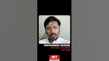 Student Testimonial | Prathamesh Rotkar | PGP in Data Science and Machine Learning at MET