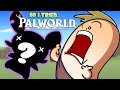 So i tried palworld