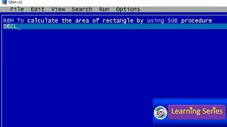 QBASIC program to calculate the Area of rectangle by using SUB procedure