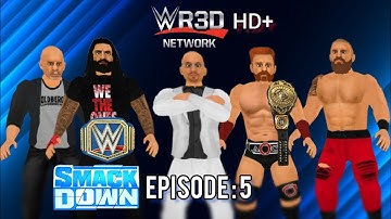 Wr3D SmackDown Episode 5 : Look Who is Back !! | Wr3D Universe Mode
