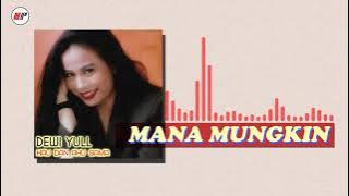 Download lagu Dewi Yull - Mana Mungkin |  Audio