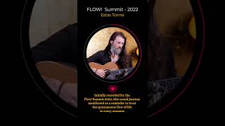 Estas Tonne || FLOW!  Summit - 2022