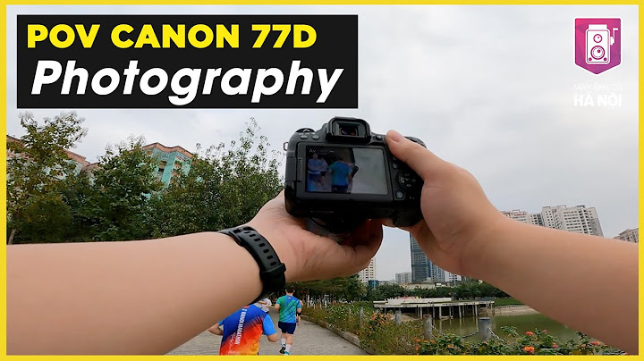 Đánh giá màu sắc máy dslr canon năm 2024