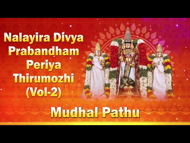 Periya Thirumozhi Vol 2 - Mudhal Pathu | Nalayira Divya Prabandham | Giri Bhakti class=