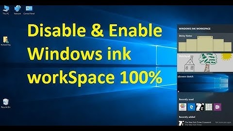 Disable and Enable Windows ink workSpace in Windows 10