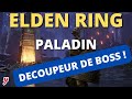 Elden ring  build paladin  meilleur build foi en melee 