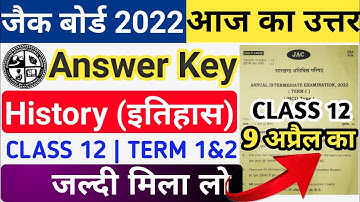 Jac Board Class 12 History Term 1 Answer key | Class 12 History Term 1 Answer key 2022