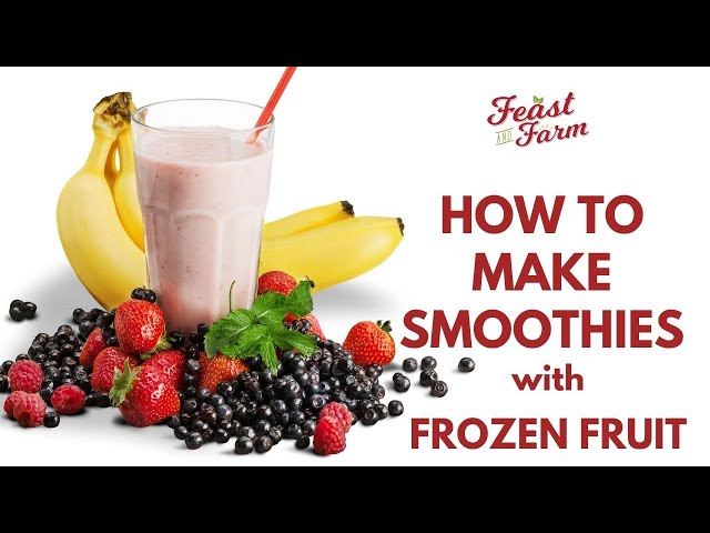 Frozen Fruit Smoothies, Fruit Recipes