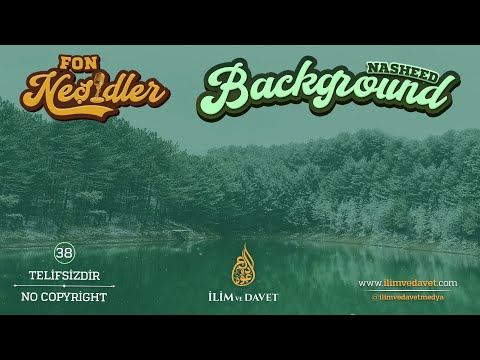 (38) FON NEŞİDLER | BACKGROUND NASHEED (Vokal Onlys) | نشيد الخلفية | фон нашид