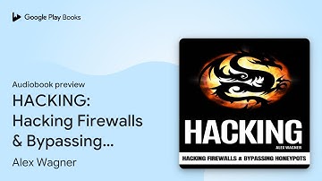 HACKING: Hacking Firewalls & Bypassing… by Alex Wagner · Audiobook preview