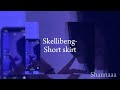 Skillibeng -Short skirt sped up