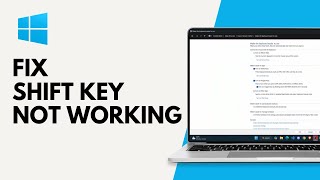 How to Fix Shift Key Not Working on Windows?
