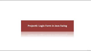 Project 1- Login Form Using Java Swing  | Lecture 4