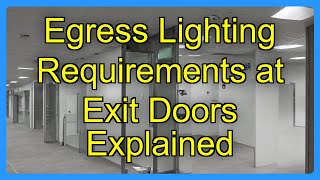 Egress Lighting Requirements at Exit Doors Explained