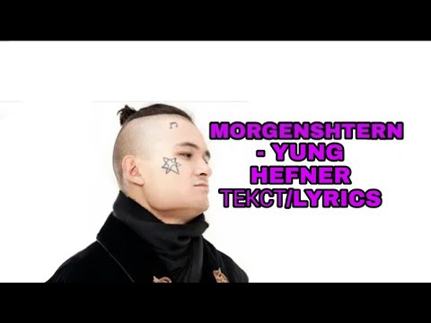 MORGENSHTERN - YUNG HEFNER | ТЕКСТ ПЕСНИ//+КАРАОКЕ+//LYRICS (в опис.)