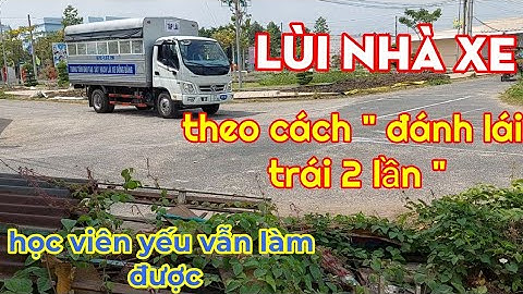 hướng dẫn mẹo lùi xe tải vào chuồng