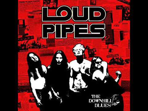 Loud Pipes - Kill' Em